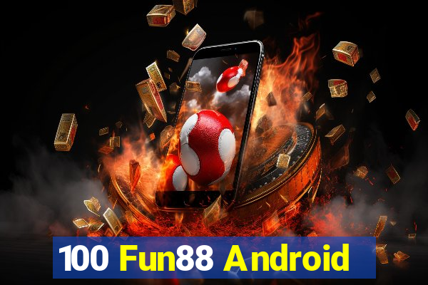 100 Fun88 Android