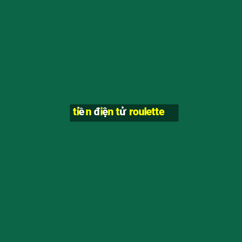 tiền điện tử roulette