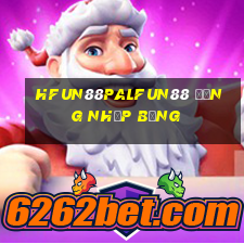 hFun88PalFun88 Đăng nhập bằng