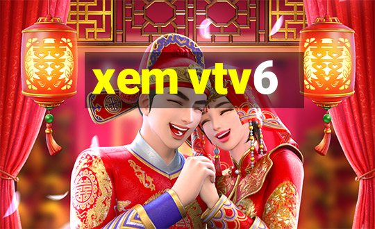 xem vtv6