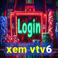 xem vtv6