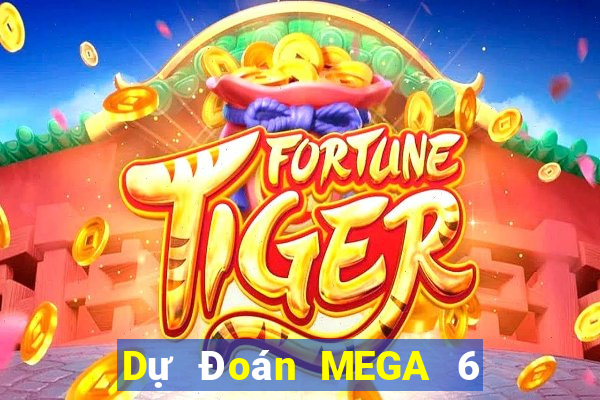 Dự Đoán MEGA 6 45 ngày 23