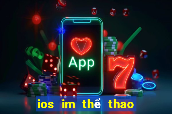 ios im thể thao có nghĩa là gì