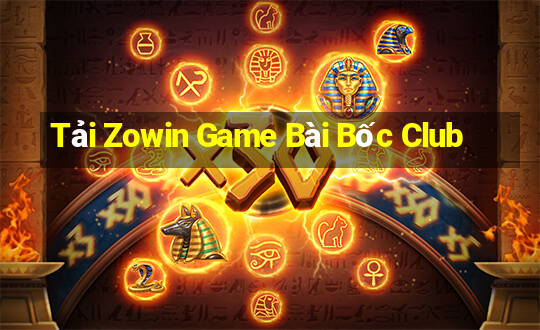 Tải Zowin Game Bài Bốc Club