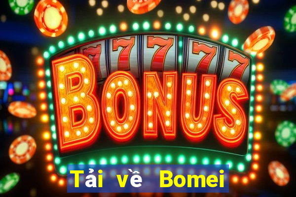 Tải về Bomei cho Android