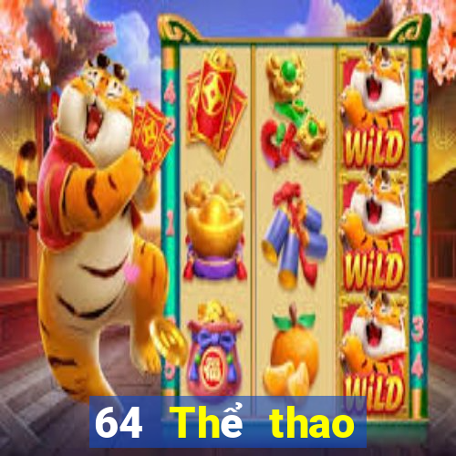 64 Thể thao trực tiếp