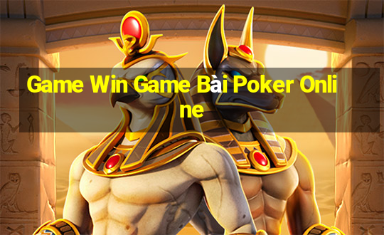 Game Win Game Bài Poker Online