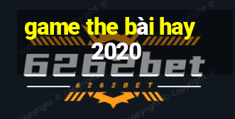 game the bài hay 2020