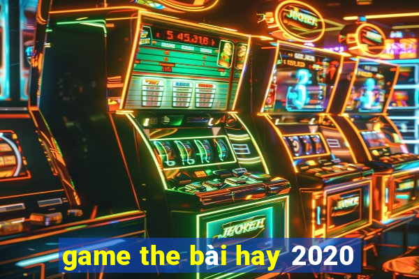 game the bài hay 2020