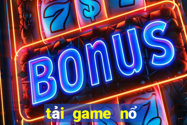 tải game nổ hũ 99