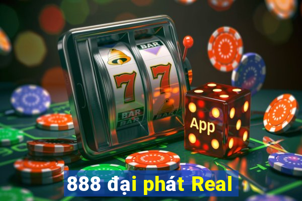 888 đại phát Real