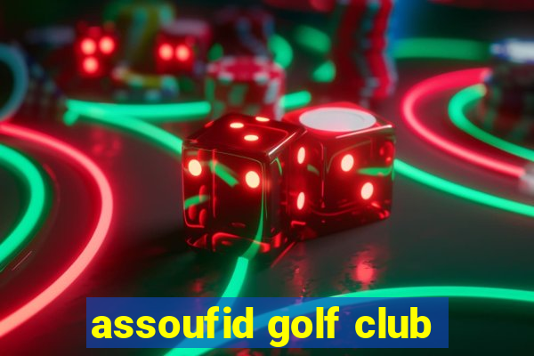 assoufid golf club