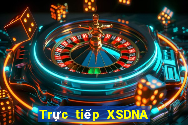 Trực tiếp XSDNA ngày 31