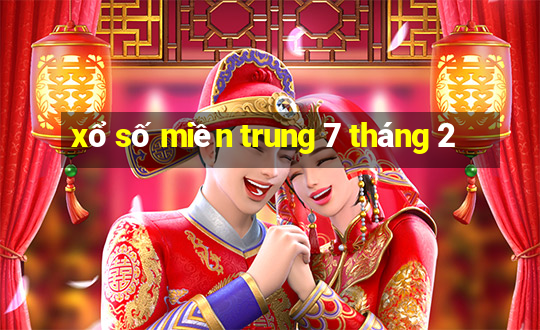 xổ số miền trung 7 tháng 2