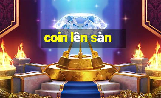 coin lên sàn