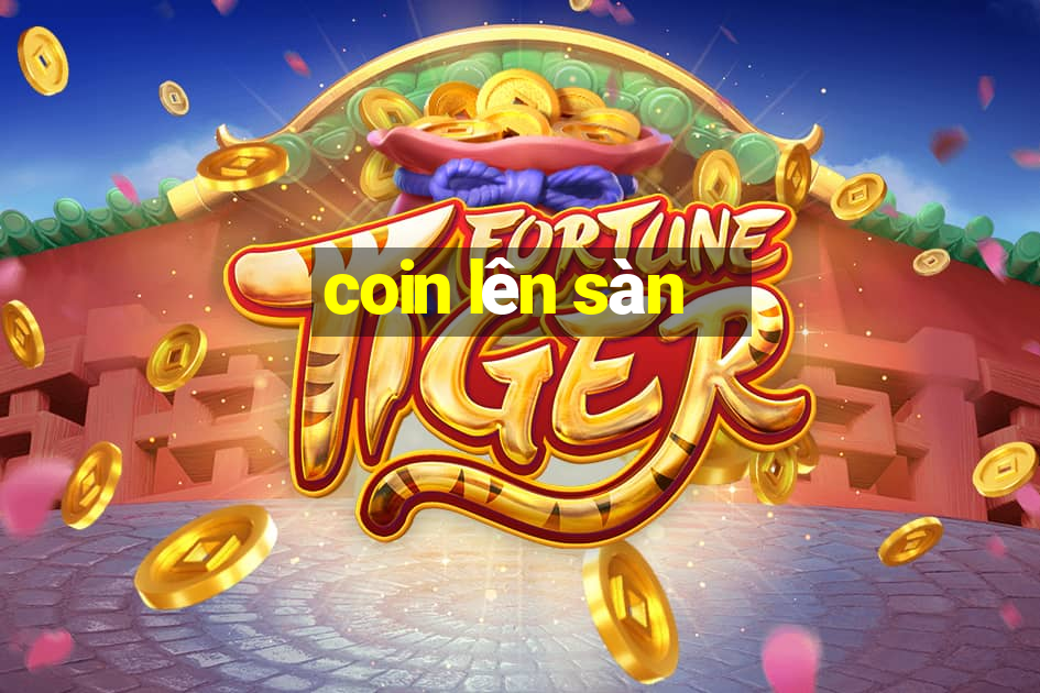 coin lên sàn