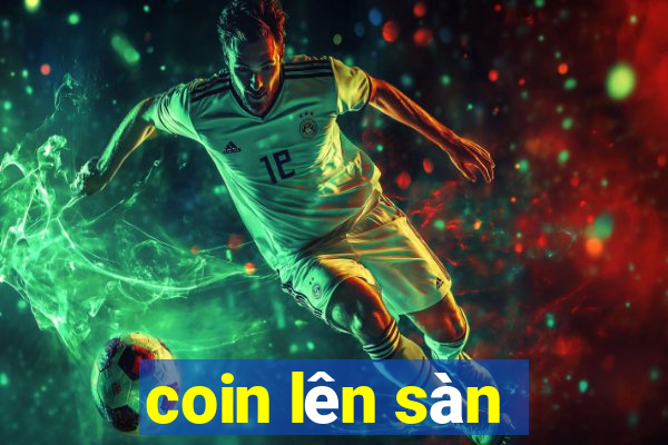 coin lên sàn