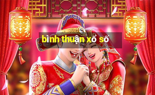 bình thuận xổ số