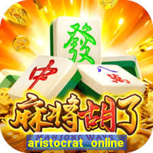 aristocrat online slot sites