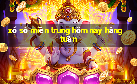 xổ số miền trung hôm nay hàng tuần