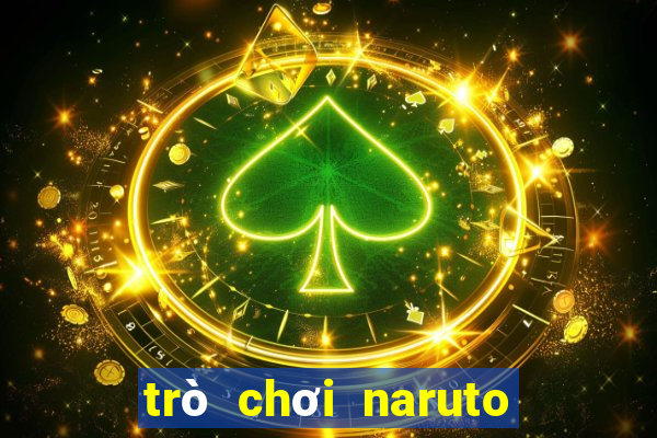 trò chơi naruto đại chiến