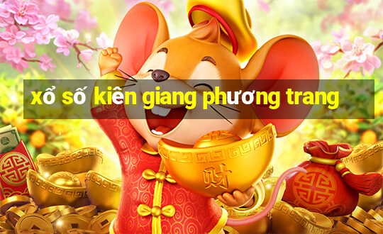 xổ số kiên giang phương trang