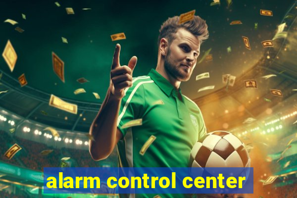 alarm control center