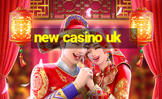 new casino uk