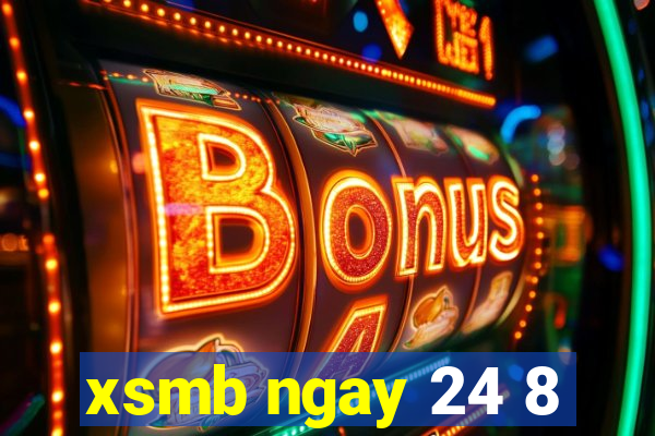 xsmb ngay 24 8