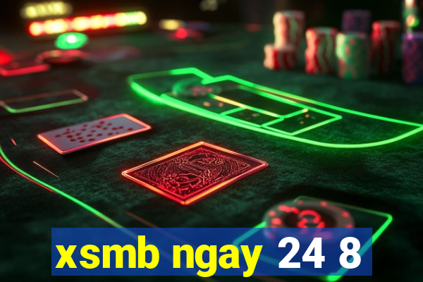 xsmb ngay 24 8