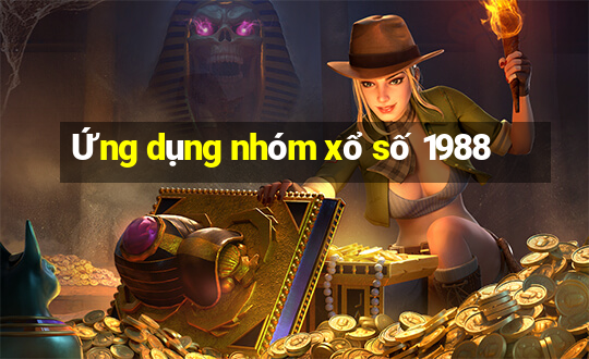 Ứng dụng nhóm xổ số 1988