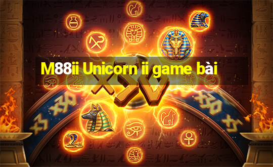 M88ii Unicorn ii game bài