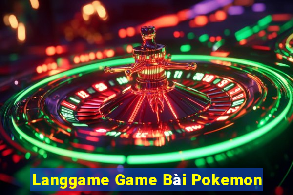 Langgame Game Bài Pokemon