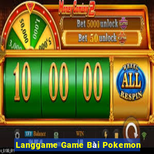 Langgame Game Bài Pokemon