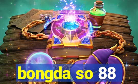 bongda so 88