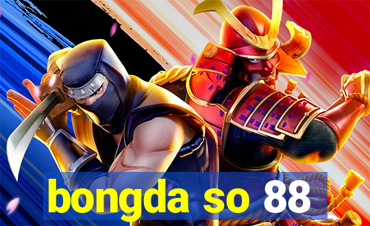 bongda so 88