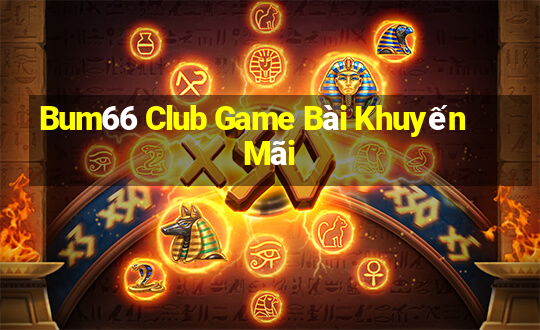 Bum66 Club Game Bài Khuyến Mãi