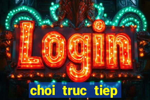 choi truc tiep nohu club