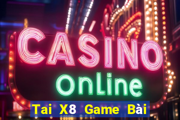 Tai X8 Game Bài Liêng Online