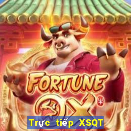 Trực tiếp XSQT ngày 18