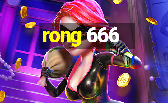 rong 666