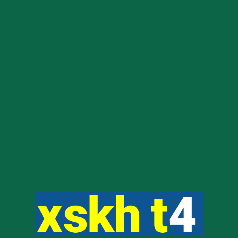 xskh t4