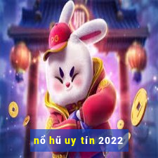 nổ hũ uy tín 2022