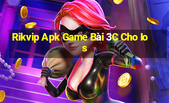 Rikvip Apk Game Bài 3C Cho Ios