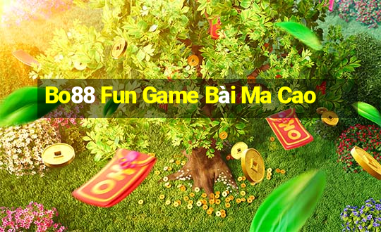 Bo88 Fun Game Bài Ma Cao