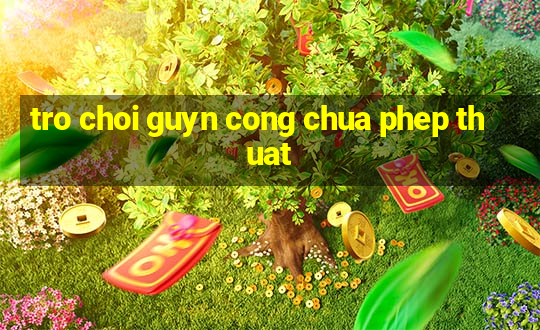 tro choi guyn cong chua phep thuat