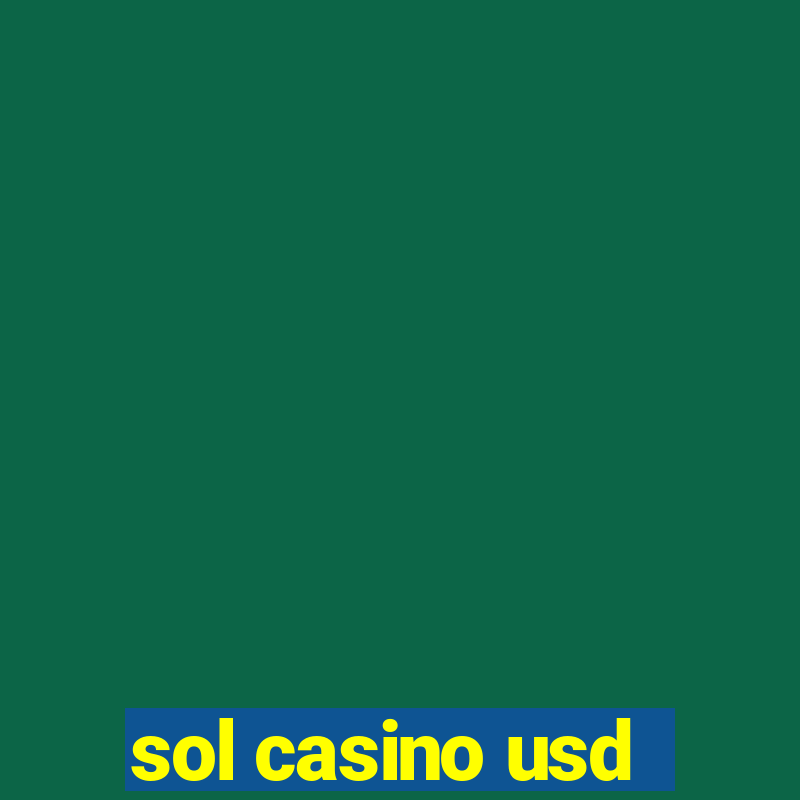 sol casino usd