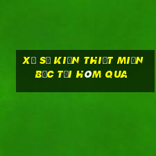 xổ số kiến thiết miền bắc tối hôm qua