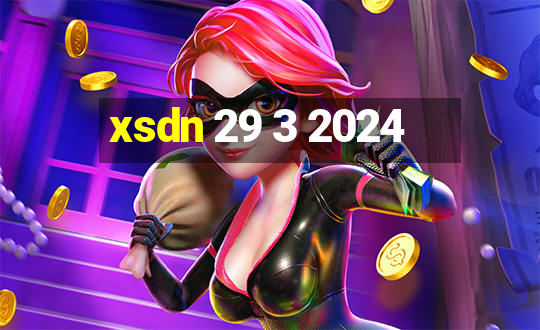 xsdn 29 3 2024