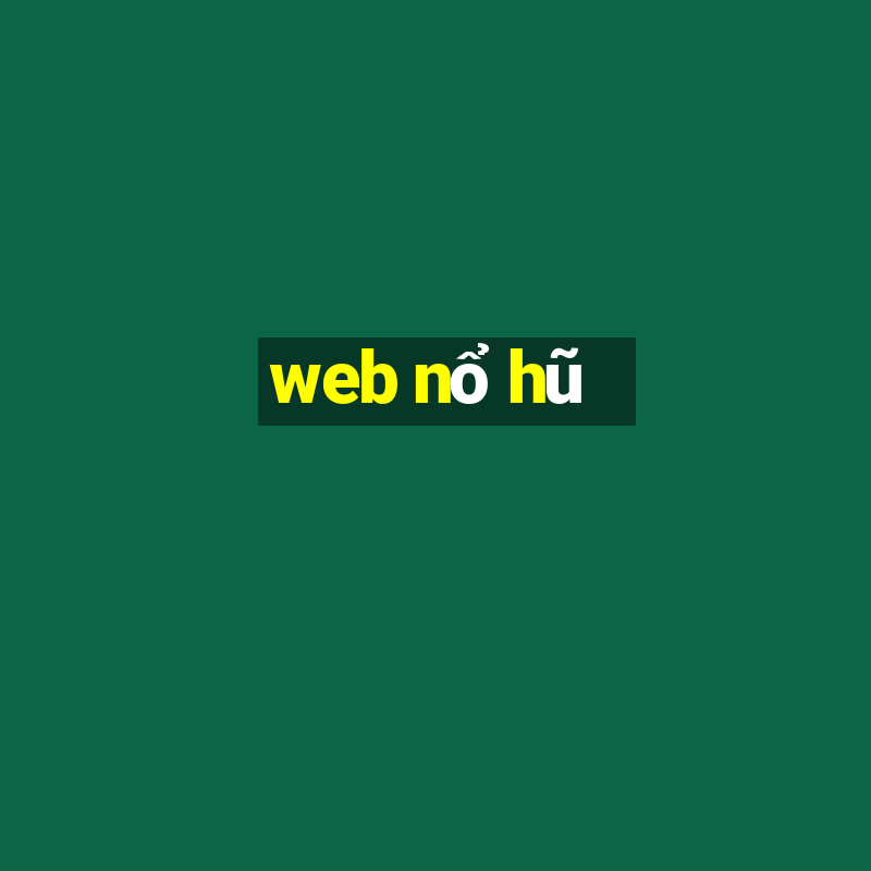 web nổ hũ